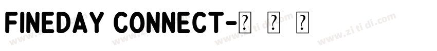 Fineday connect字体转换